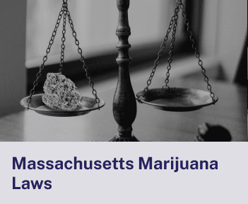 Massachusetts Marijuana Laws