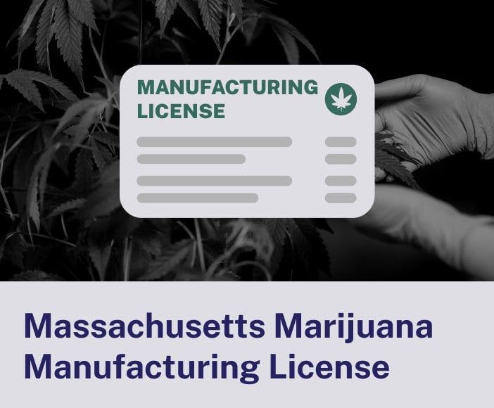 Massachusetts Marijuana Manufacturing License