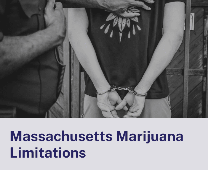 Massachusetts Marijuana Limitations
