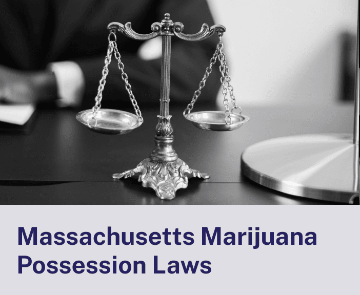 Massachusetts Marijuana Possession Laws